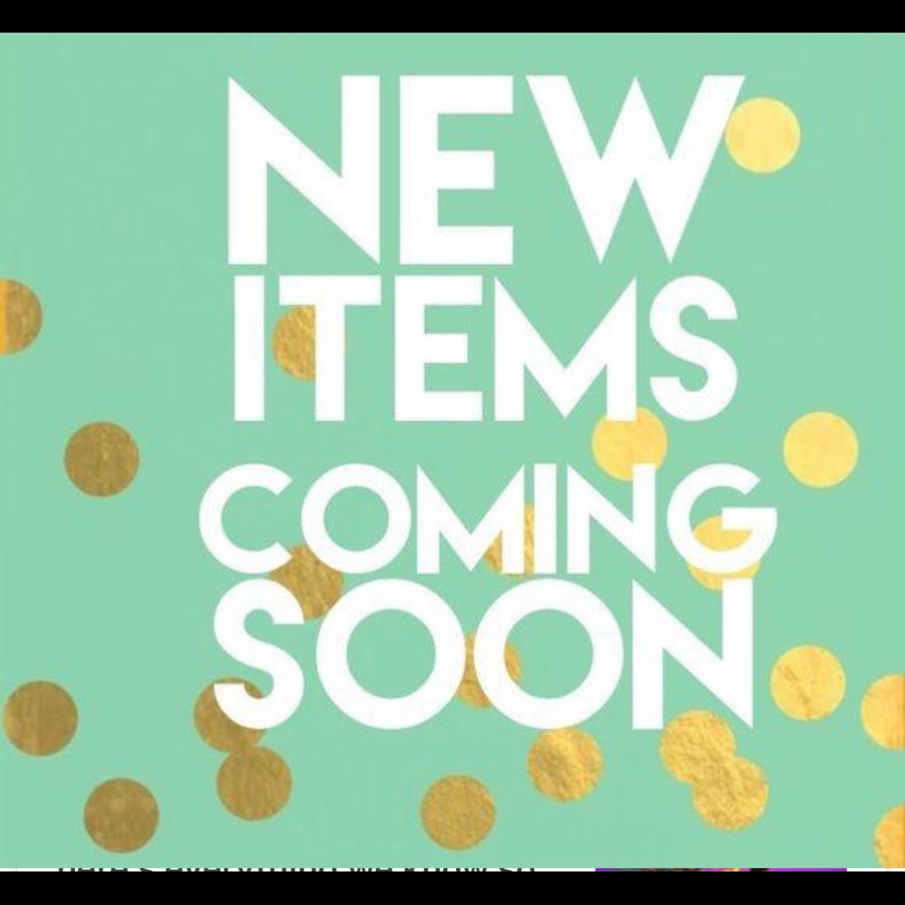 New items will appear this weekend!
